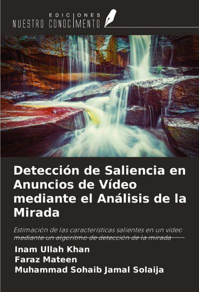 Detección de Saliencia en Anuncios de Vídeo mediante el Análisis de la Mirada