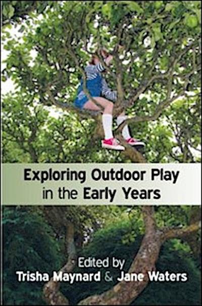 Exploring Outdoor Play in the Early Years