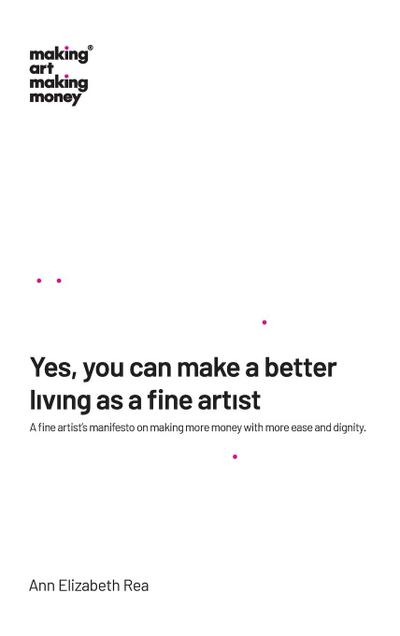 Yes, you can make a better living as a fine artist