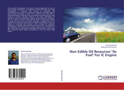 Non Edible Oil Resources ’As Fuel’ For IC Engine