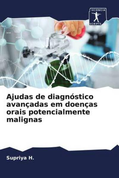 Ajudas de diagnóstico avançadas em doenças orais potencialmente malignas