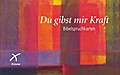 Du gibst mir Kraft: Bibelspruchkarten
