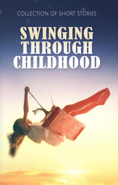 Swinging Through Childhood