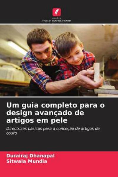 Um guia completo para o design avançado de artigos em pele