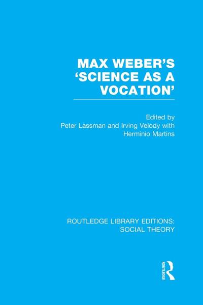 Max Weber’s ’Science as a Vocation’