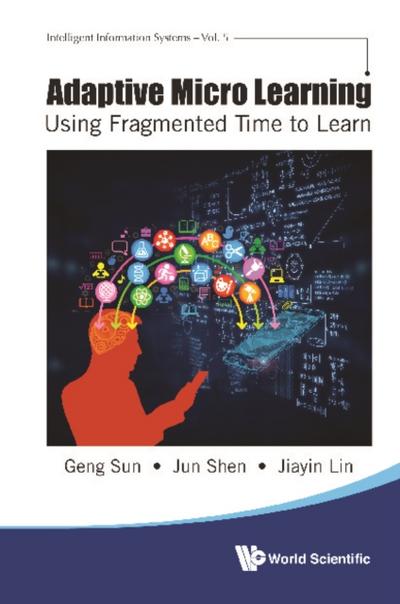 ADAPTIVE MICRO LEARNING: USING FRAGMENTED TIME TO LEARN