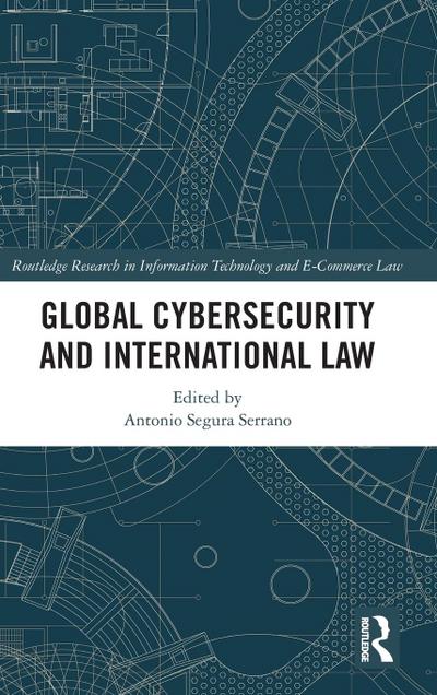Global Cybersecurity and International Law