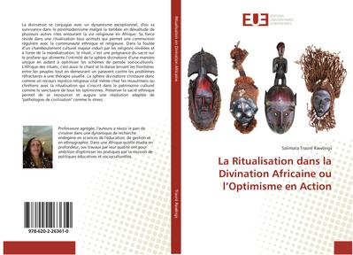 La Ritualisation dans la Divination Africaine ou l’Optimisme en Action