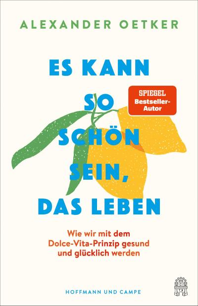 Es kann so schön sein, das Leben