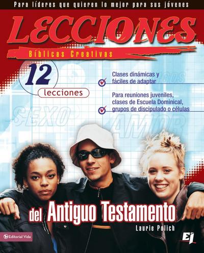 Lecciones bíblicas creativas: del Antiguo Testamento