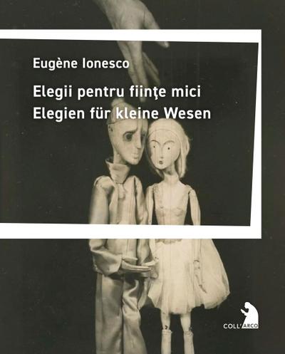 Elegii pentru fiine mici - Elegien für kleine Wesen