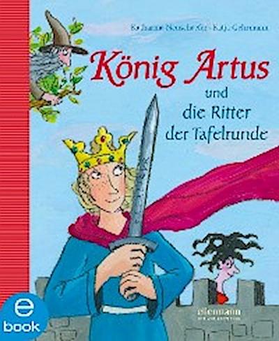 König Artus und die Ritter der Tafelrunde