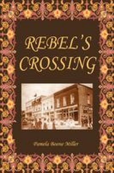 Rebel’s Crossing