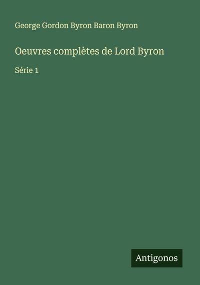 Oeuvres complètes de Lord Byron