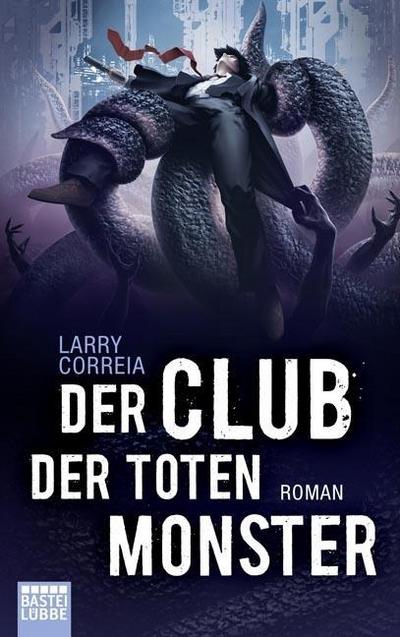 Correia, L: Club der toten Monster