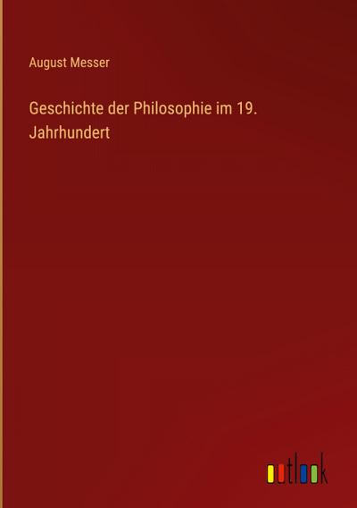 Geschichte der Philosophie im 19. Jahrhundert