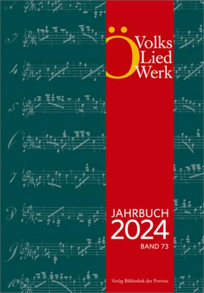Jahrbuch des Österreichischen Volksliedwerkes · Band 73 | 2024