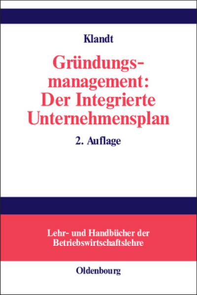 Gründungsmanagement: Der Integrierte Unternehmensplan