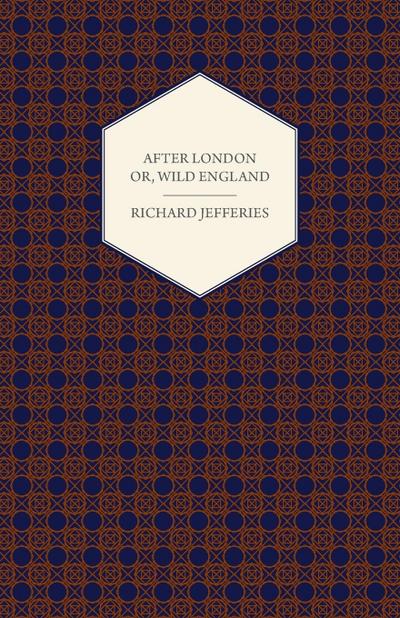 After London - Or, Wild England