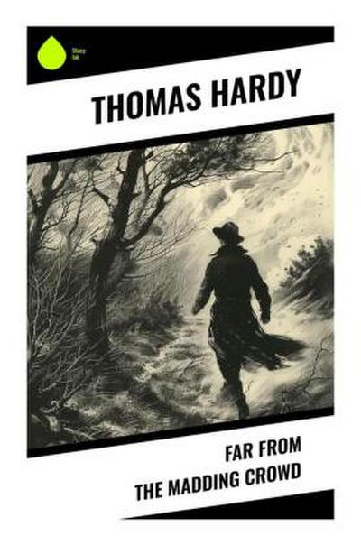 Far from the Madding Crowd