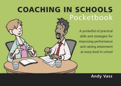 Vass, A: Coaching in Schools Pocketbook
