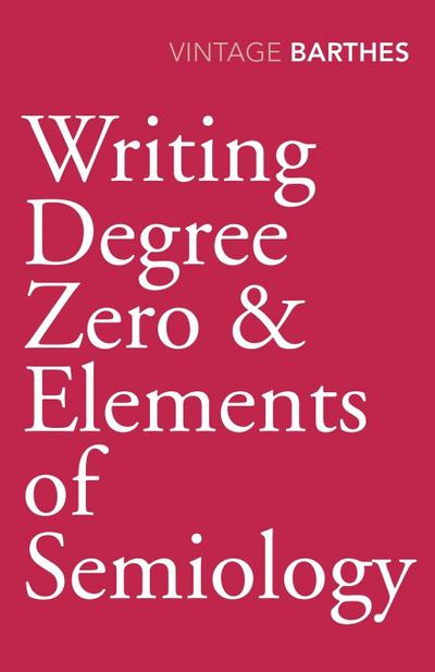 Writing Degree Zero & Elements of Semiol