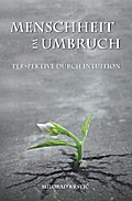 Menschheit im Umbruch