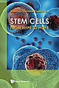 STEM CELLS: FROM HYPE TO HOPE