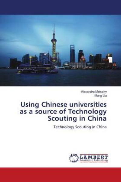 Using Chinese universities as a source of Technology Scouting in China