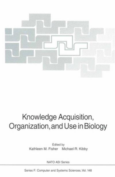 Knowledge Acquisition, Organization, and Use in Biology