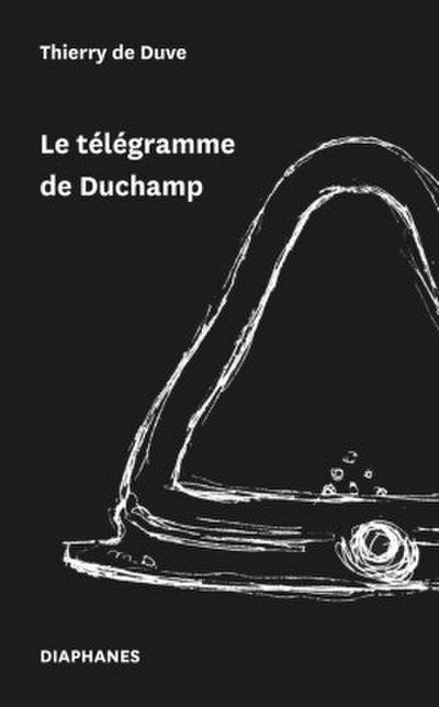 Le télégramme de Duchamp