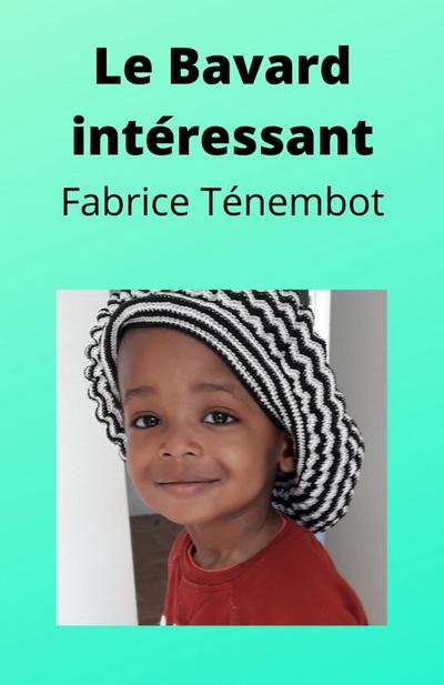 Le Bavard interessant