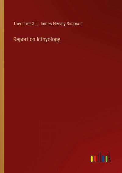 Report on Icthyology