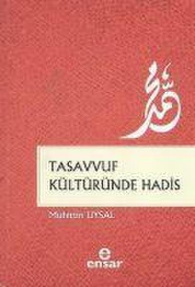 Tasavvuf Kültüründe Hadis
