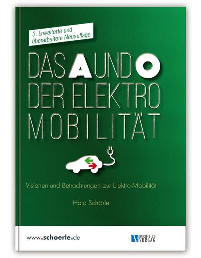 Schörle, H: A und O der Elektro-Mobilität