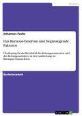 Das Burnout-Syndrom und begünstigende Faktoren