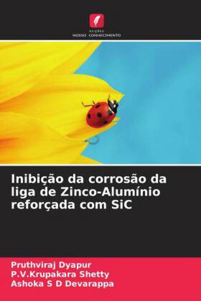 Inibição da corrosão da liga de Zinco-Alumínio reforçada com SiC