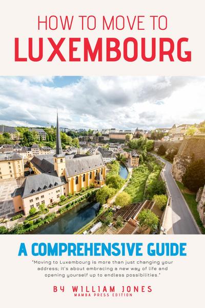 How to Move to Luxembourg