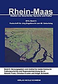 Rhein-Maas. Studien zur Geschichte, Sprache und Kultur: Band 3: Festschrift für Jörg Engelbrecht zum 60. Geburtstag