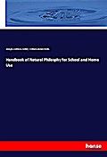 Handbook of Natural Philosphy for School and Home Use