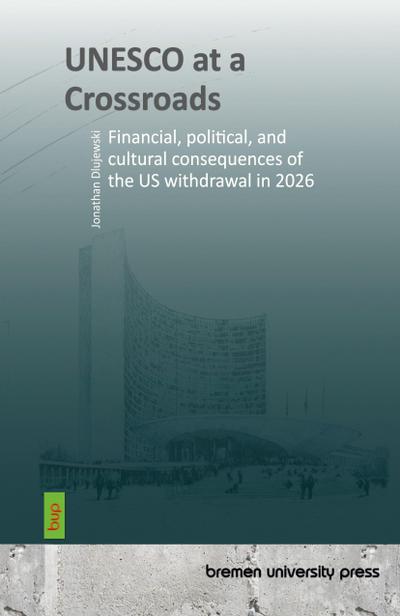 UNESCO at a Crossroads