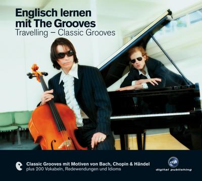 Englisch lernen mit The Groooves - Travelling-Classic Grooves, 1 Audio-CD
