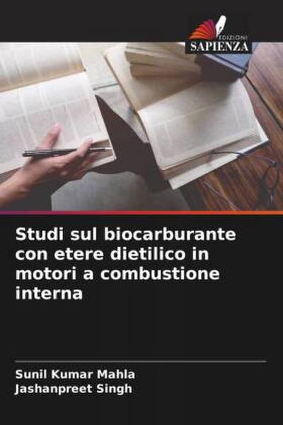 Studi sul biocarburante con etere dietilico in motori a combustione interna