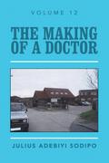 The Making of a Doctor