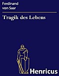 Tragik des Lebens