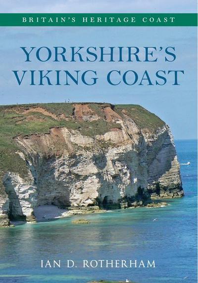 Yorkshire’s Viking Coast Britain’s Heritage Coast