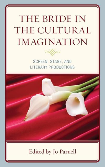 Bride in the Cultural Imagination
