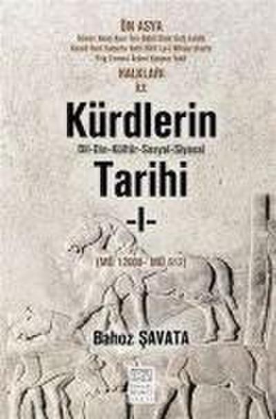 Kürdlerin Tarihi 1. Cilt MÖ 1200 - MÖ 612