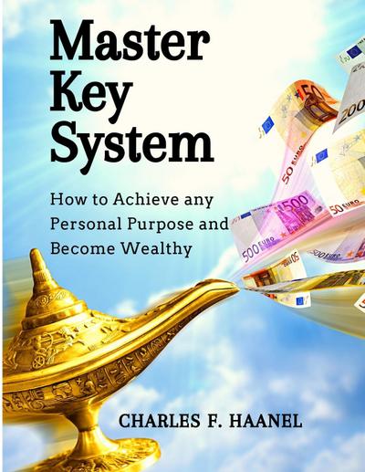 Charles F. Haanel: Master Key System