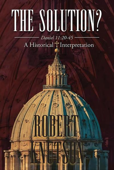 The Solution?: Daniel 11